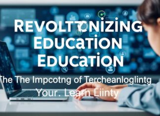 Revolutionizing Education: The Impact of Technology on Learning Revolutionizing Education: The Impact of Technology on Learning